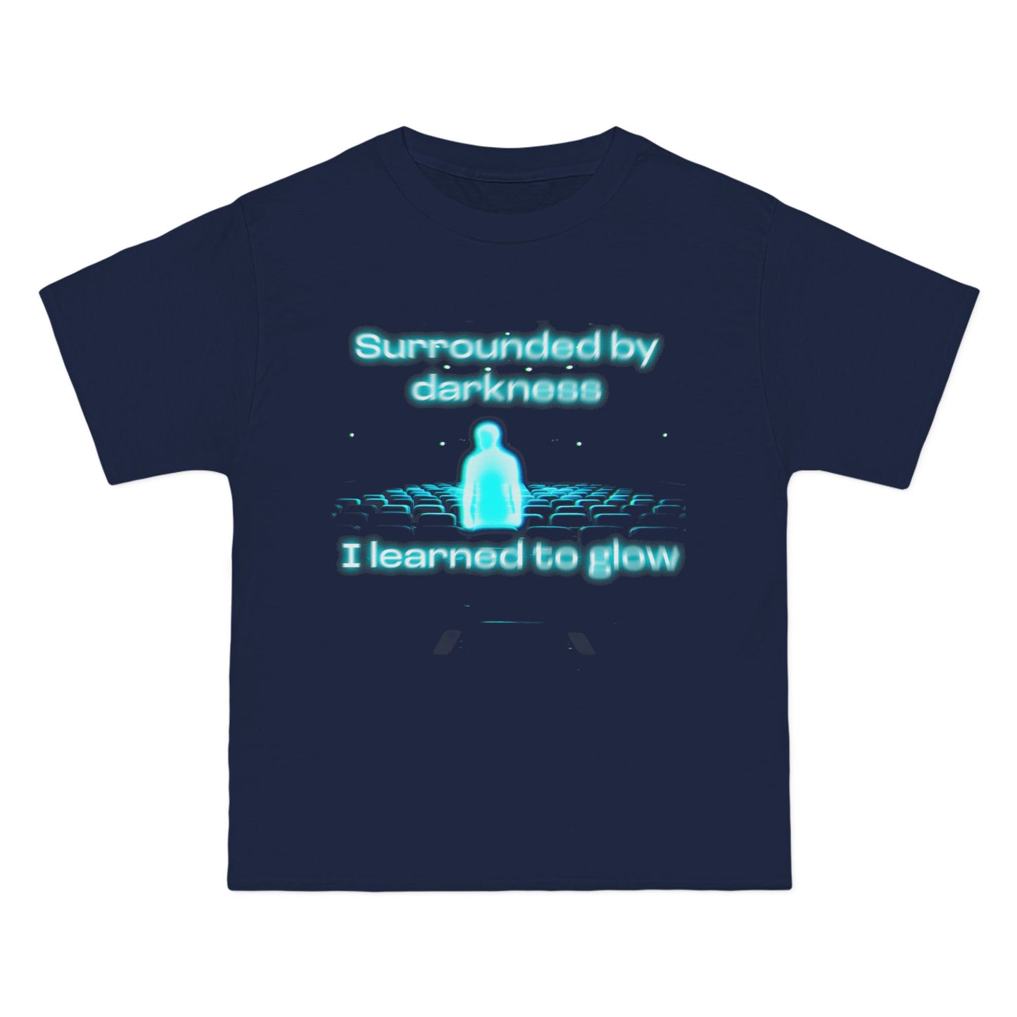 'Surrounded by Darkness, I Learned to Glow' - Oversized T